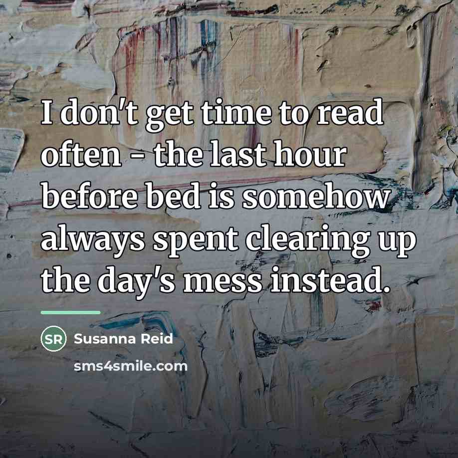 “I don't get time to read often - the last…” quote by Susanna Reid