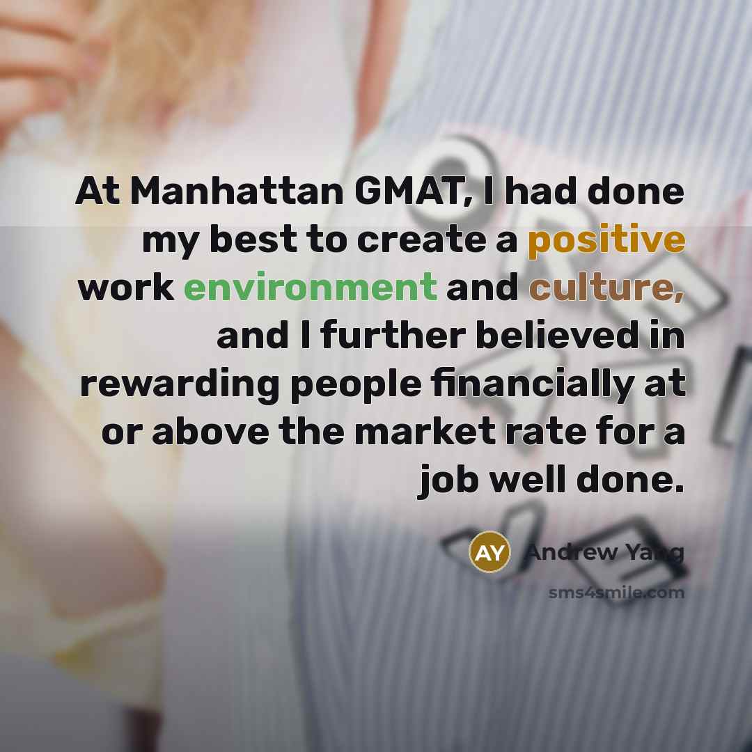 “At Manhattan GMAT, I had done my best to create…” quote by Andrew Yang