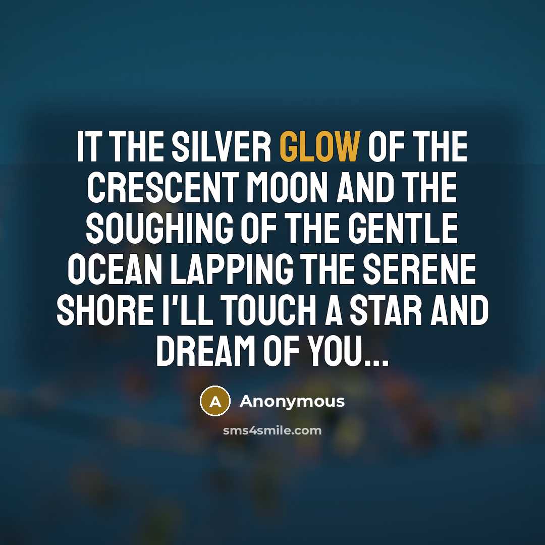 “It the silver glow of the crescent moon and the…” quote by Anonymous