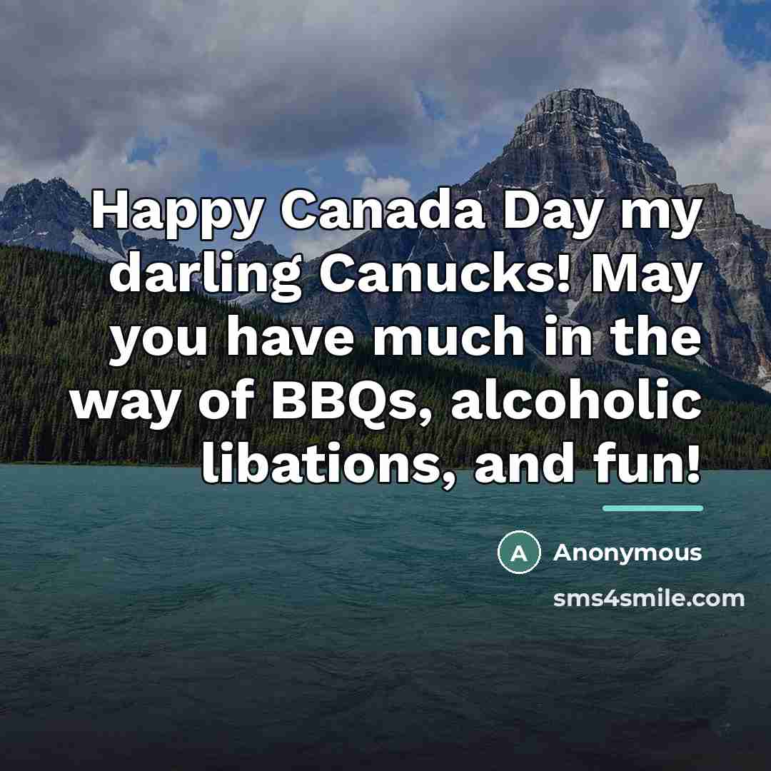 “Happy Canada Day my darling Canucks! May you have much…” quote by Anonymous