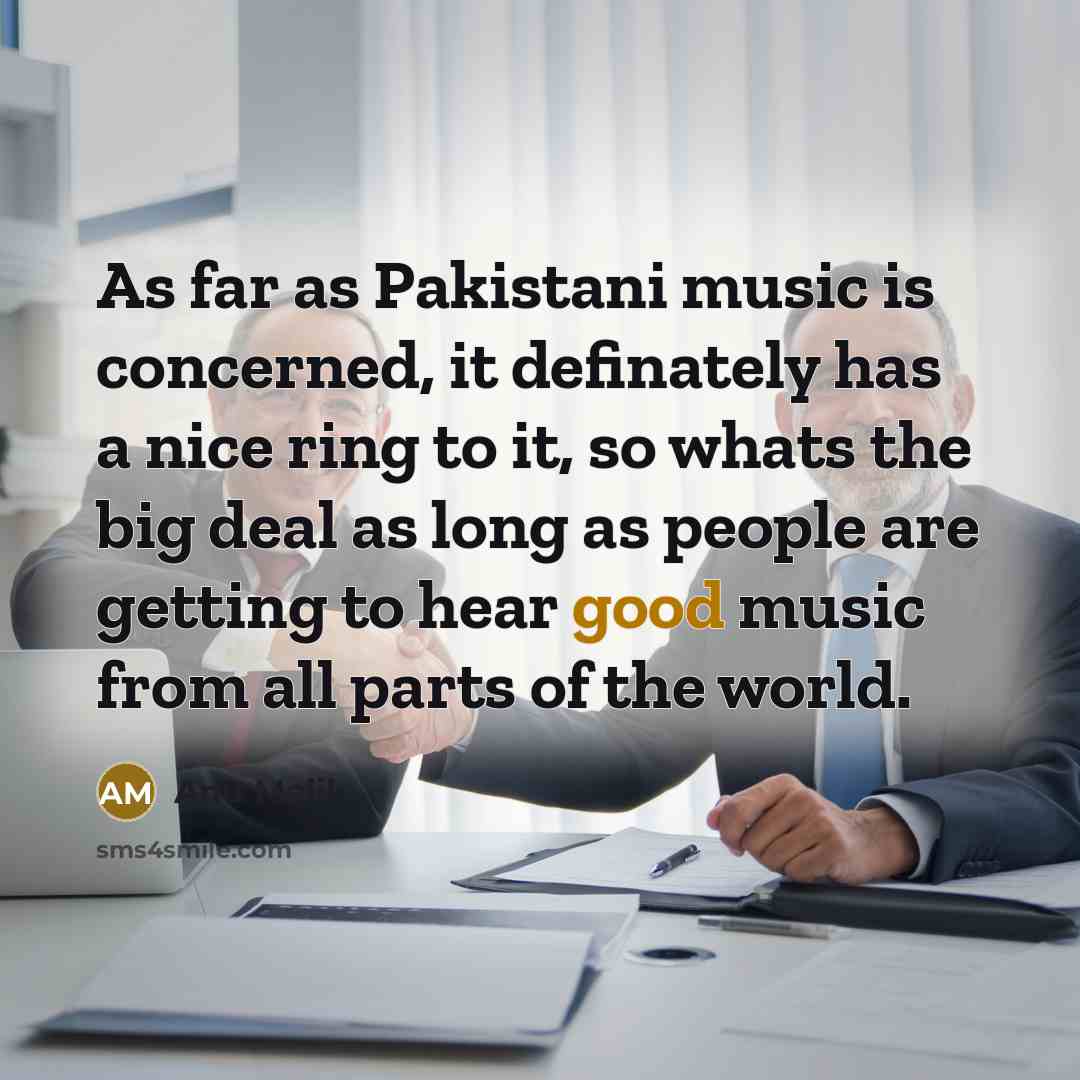 “As far as Pakistani music is concerned, it definately has…” quote by Anu Malik