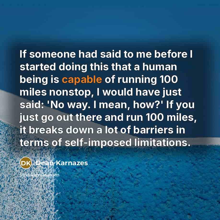 “If someone had said to me before I started doing…” quote by Dean Karnazes