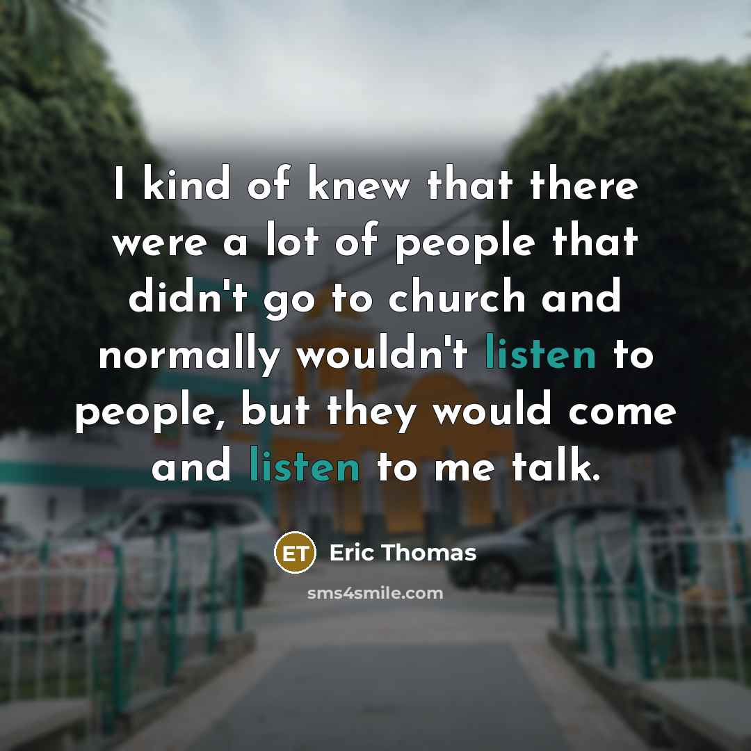 “I kind of knew that there were a lot of…” quote by Eric Thomas