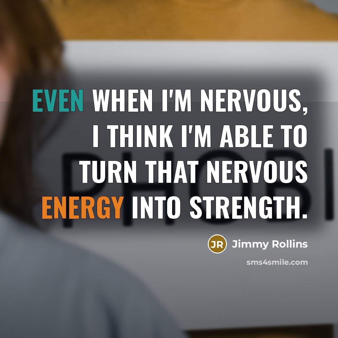 “Even when I'm nervous, I think I'm able to turn…” quote by Jimmy Rollins