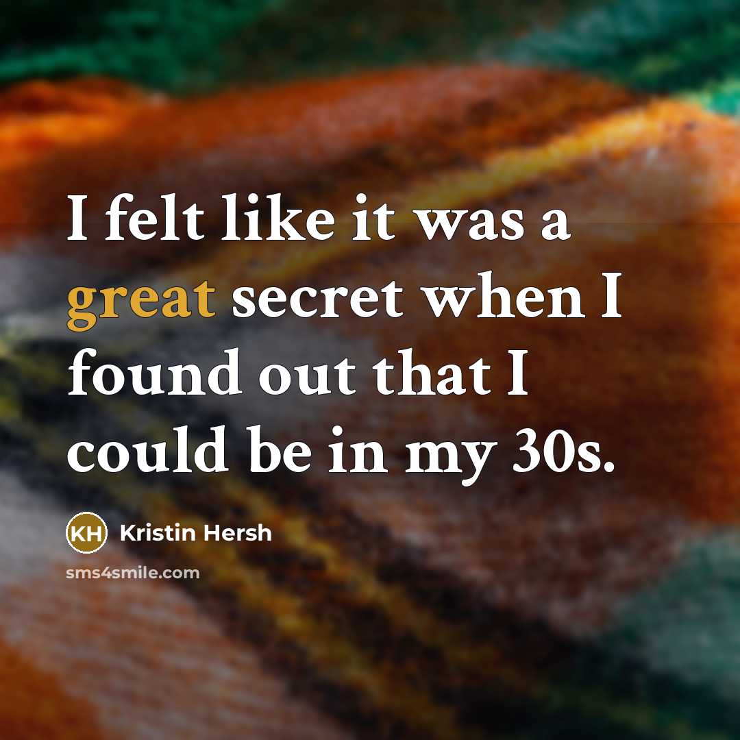 “I felt like it was a great secret when I…” quote by Kristin Hersh