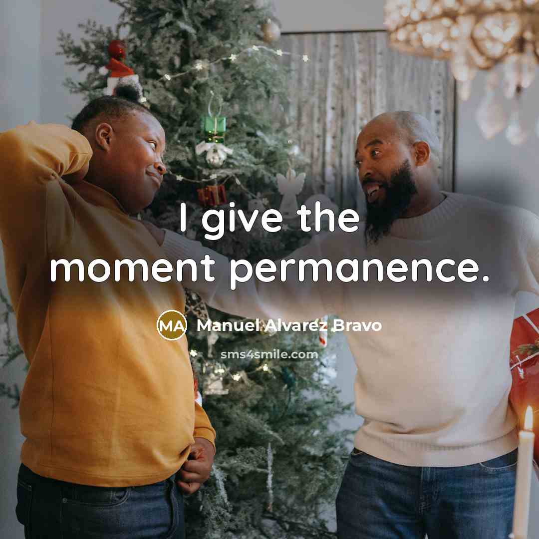“I give the moment permanence.…” quote by Manuel Alvarez Bravo