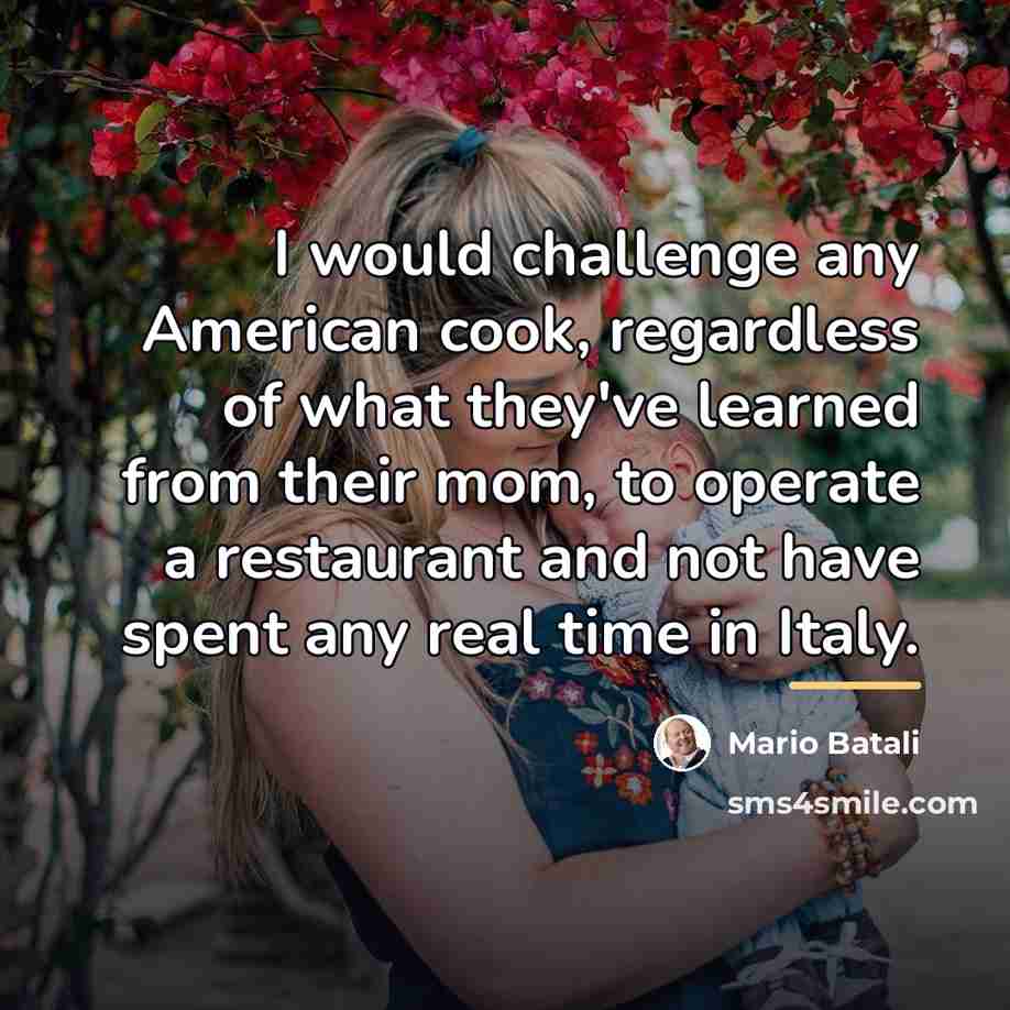 “I would challenge any American cook, regardless of what they've…” quote by Mario Batali