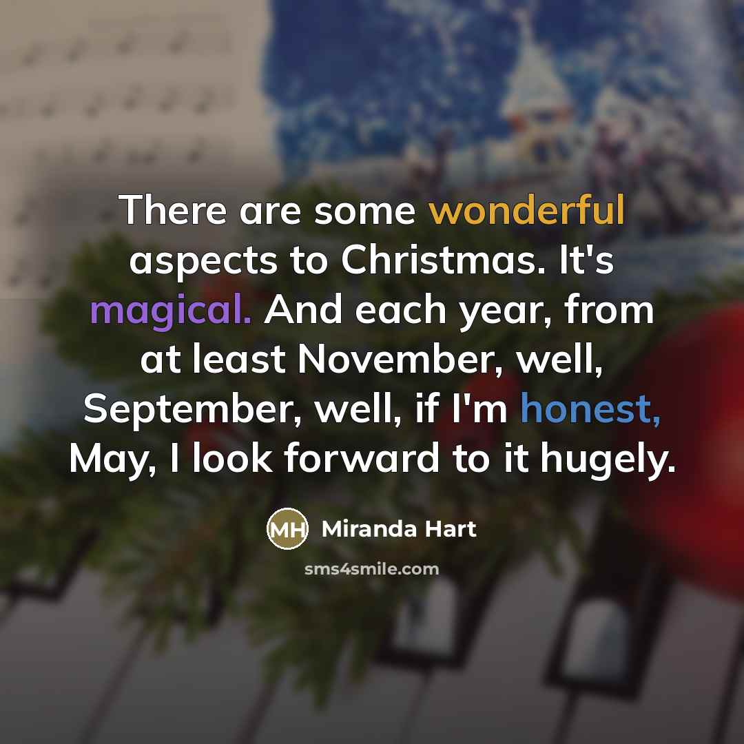“There are some wonderful aspects to Christmas. It's magical. And…” quote by Miranda Hart