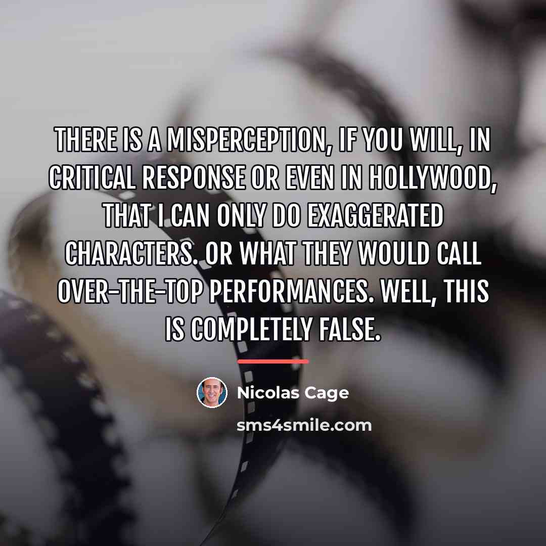 “There is a misperception, if you will, in critical response…” quote by Nicolas Cage