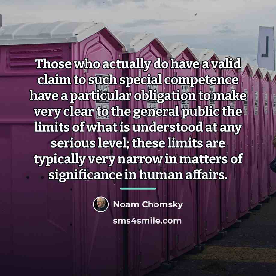“Those who actually do have a valid claim to such…” quote by Noam Chomsky