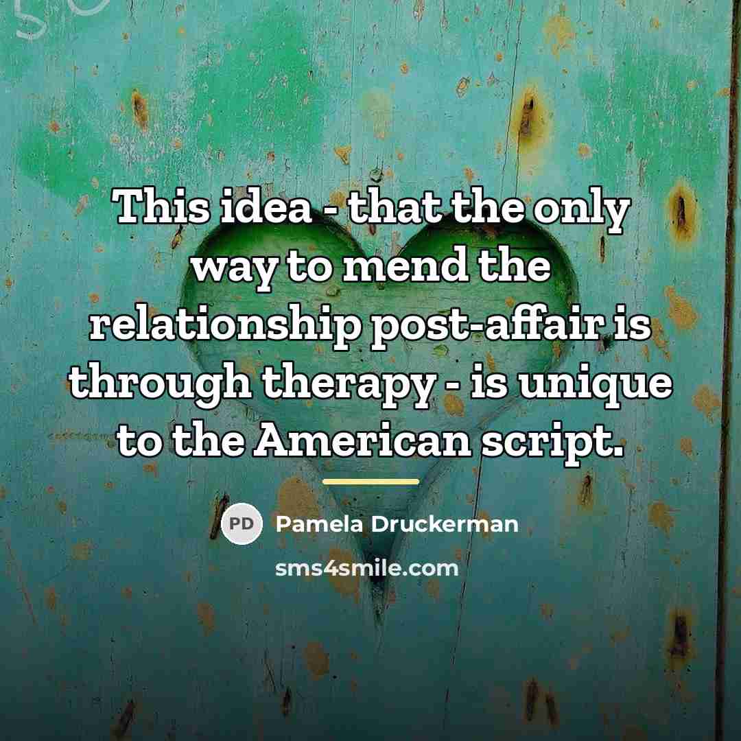 “This idea - that the only way to mend the…” quote by Pamela Druckerman