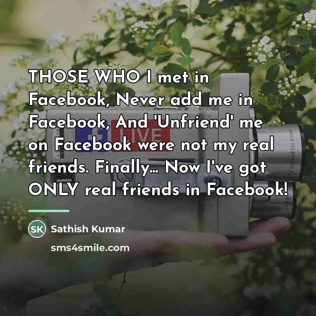 “THOSE WHO I met in Facebook, Never add me in…” quote by Anonymous