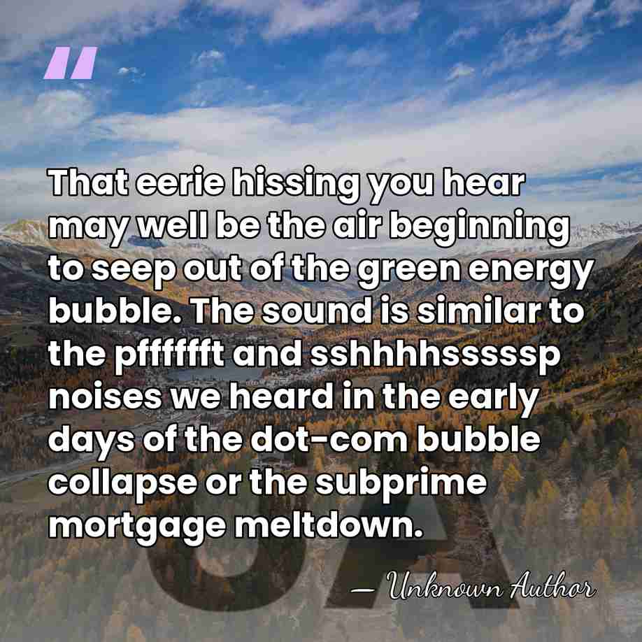 That eerie hissing you hear may well be the air beginning to&hellip; - Unknown Author