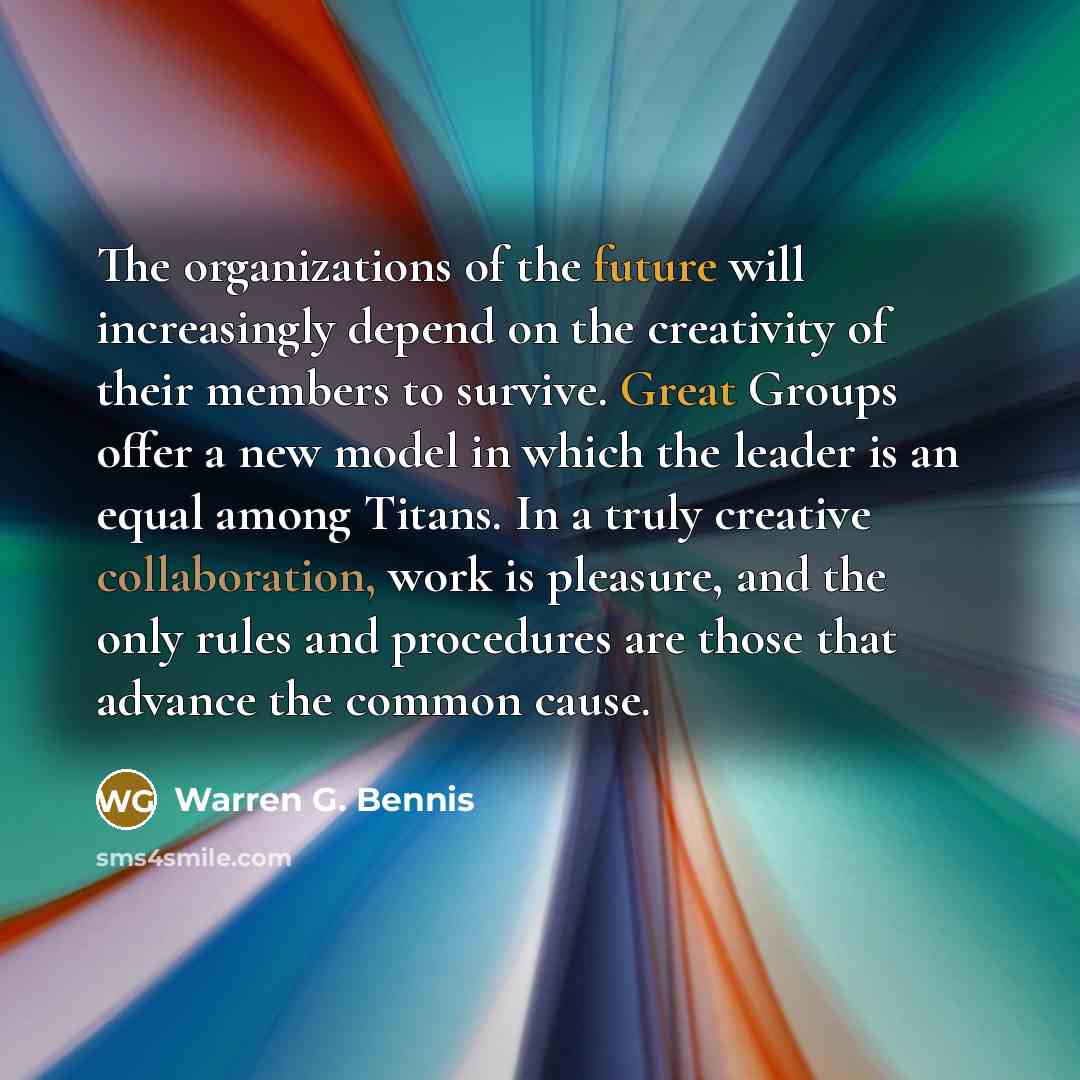 “The organizations of the future will increasingly depend on the…” quote by Warren G. Bennis