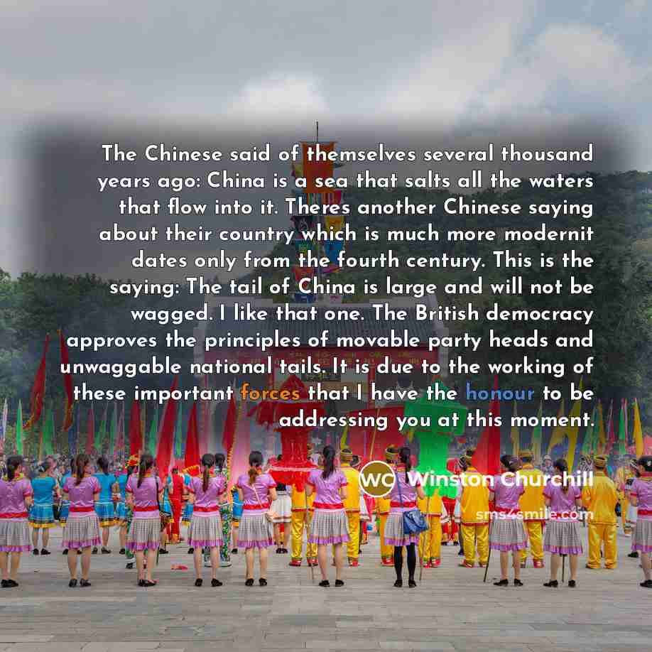 “The Chinese said of themselves several thousand years ago: China…” quote by Winston Churchill