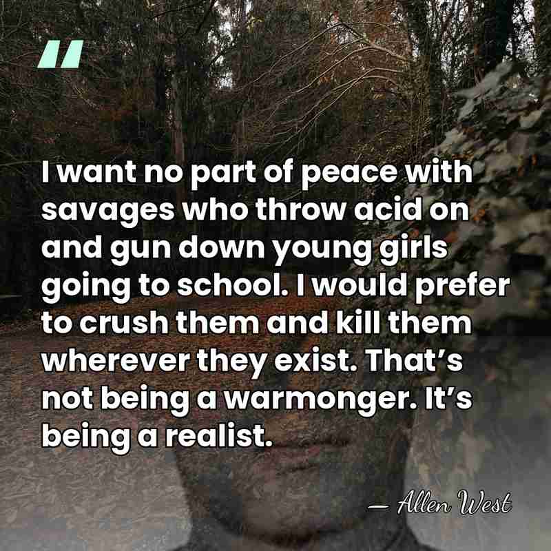 I want no part of peace with savages who throw acid on&hellip; - Allen West