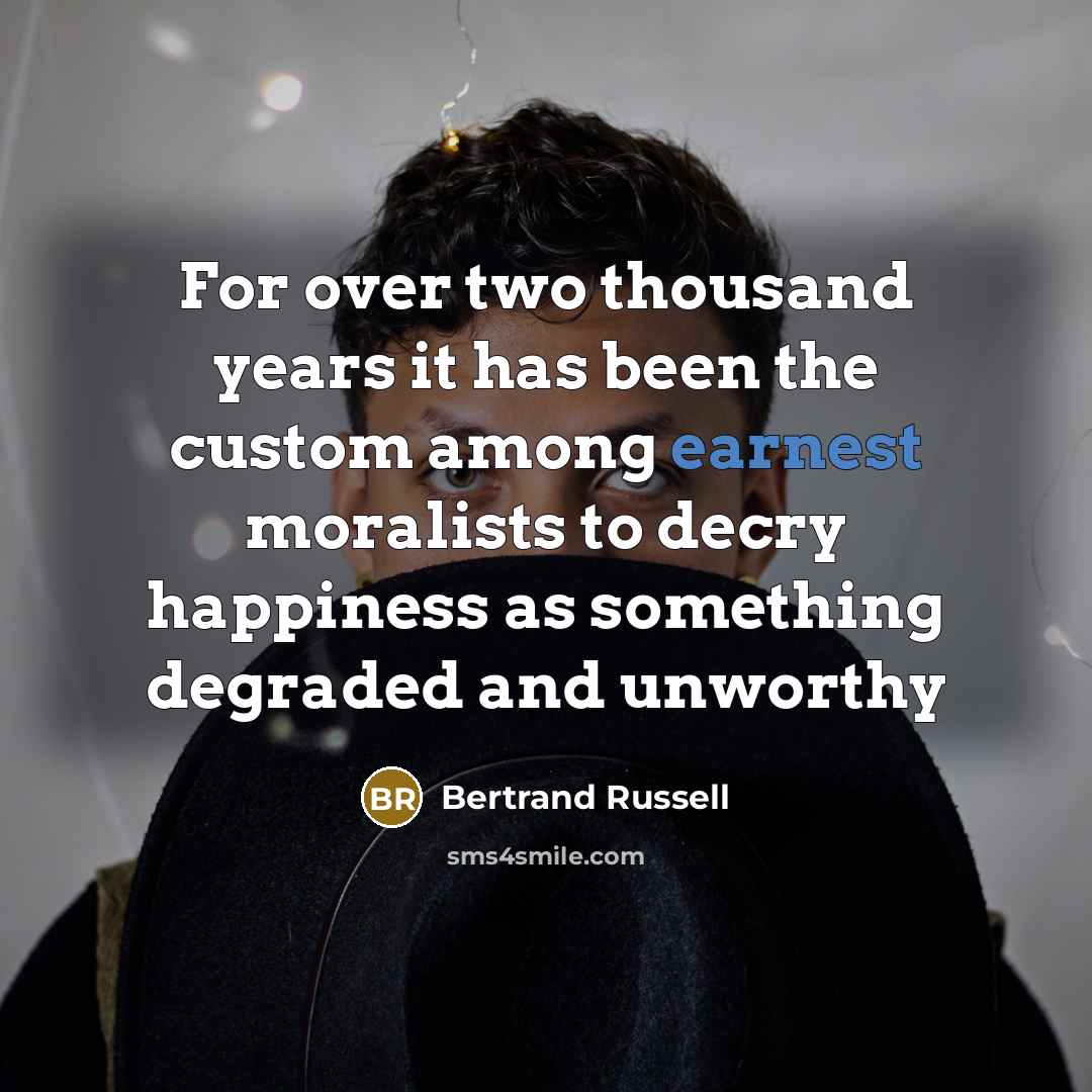 “For over two thousand years it has been the custom…” quote by Bertrand Russell