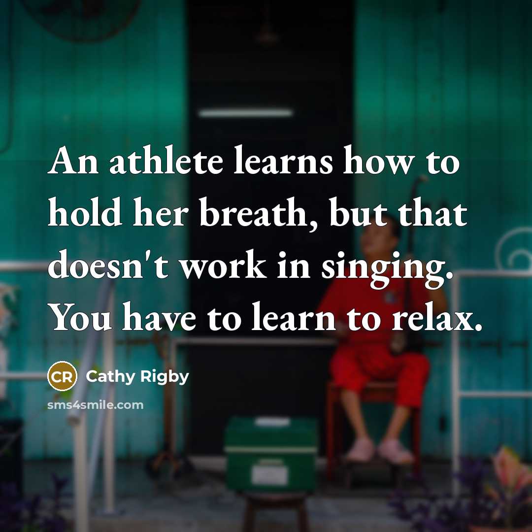 “An athlete learns how to hold her breath, but that…” quote by Cathy Rigby