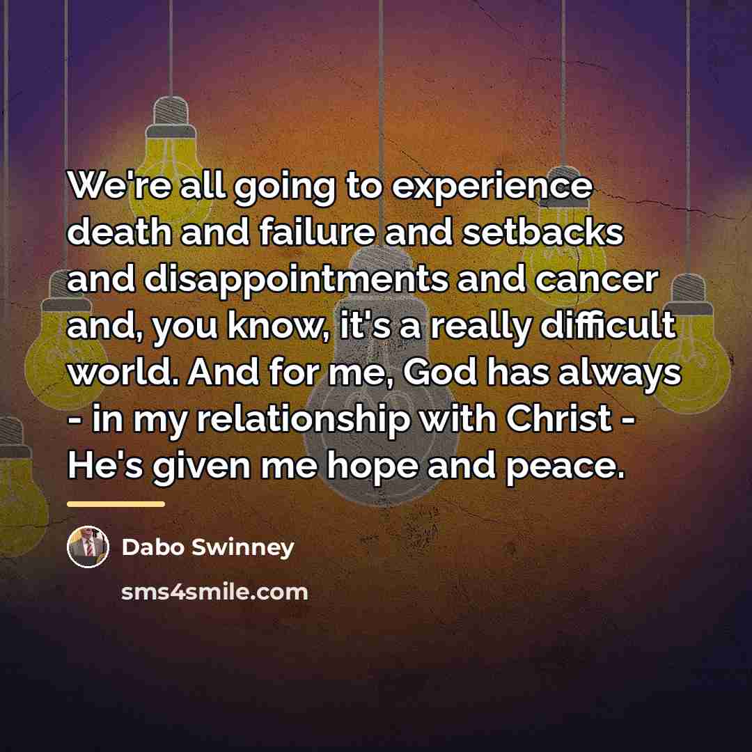 “We're all going to experience death and failure and setbacks…” quote by Dabo Swinney