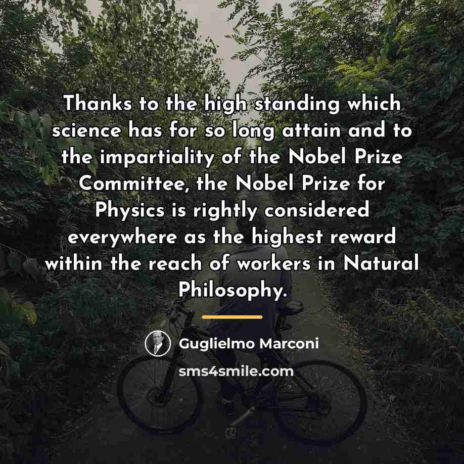 “Thanks to the high standing which science has for so…” quote by Guglielmo Marconi