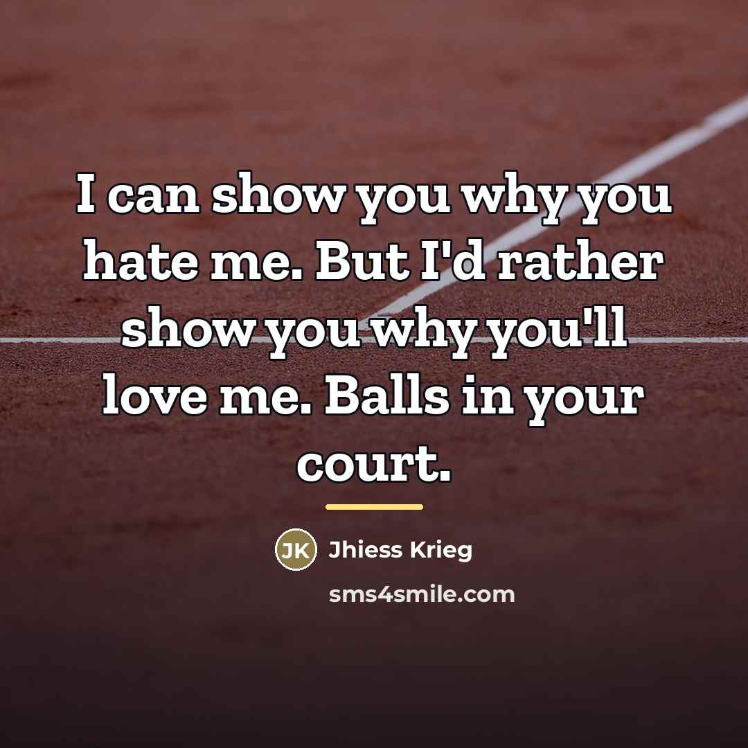 “I can show you why you hate me. But I'd…” quote by Jhiess Krieg