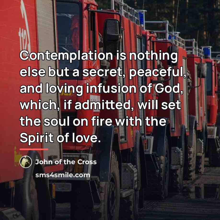 “Contemplation is nothing else but a secret, peaceful, and loving…” quote by John of the Cross