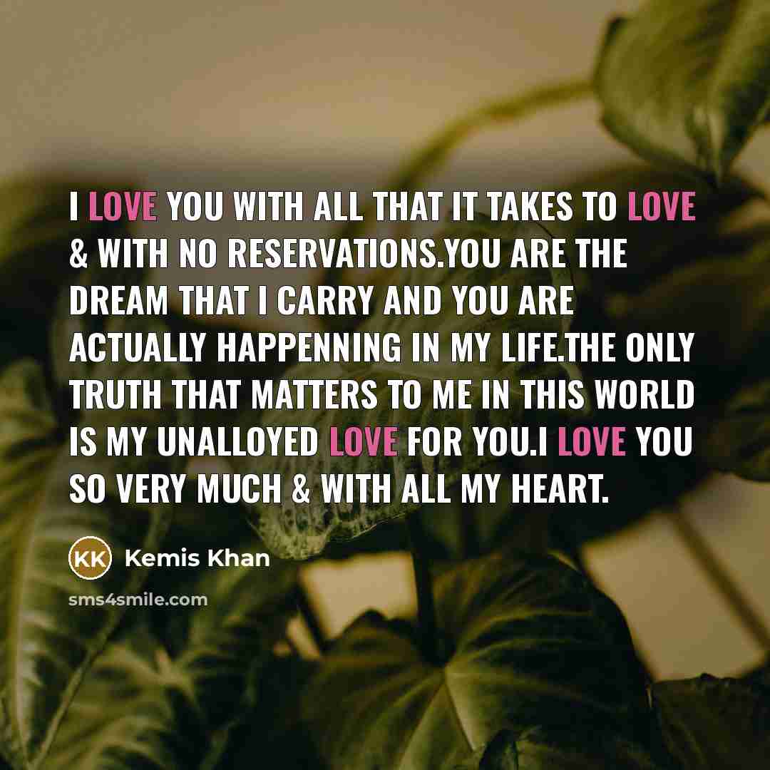 “I love you with all that it takes to love…” quote by Kemis Khan
