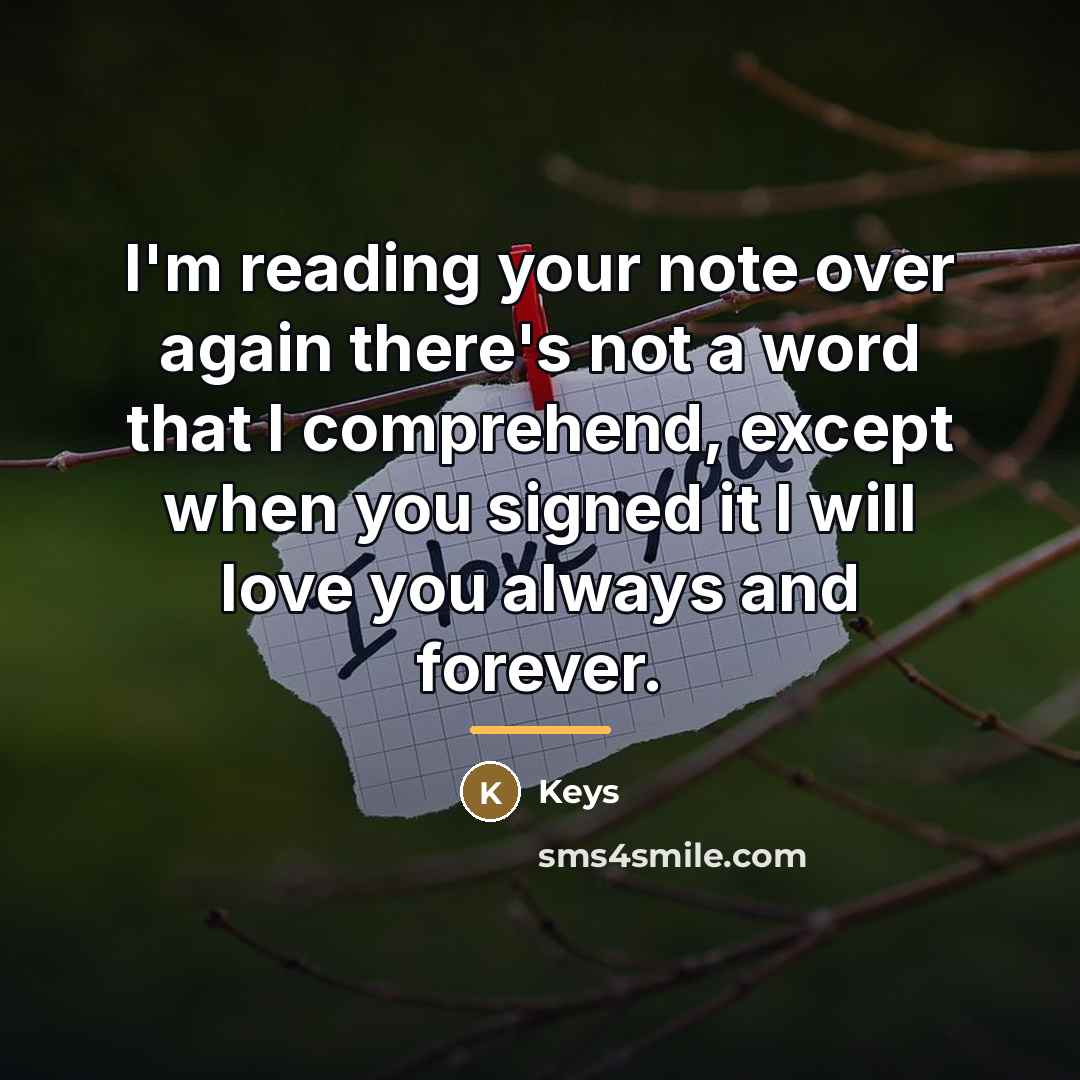 “I'm reading your note over again there's not a word…” quote by Keys