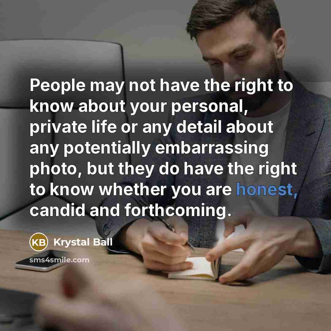 “People may not have the right to know about your…” quote by Krystal Ball