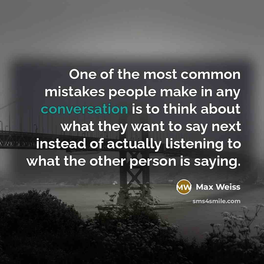 “One of the most common mistakes people make in any…” quote by Max Weiss