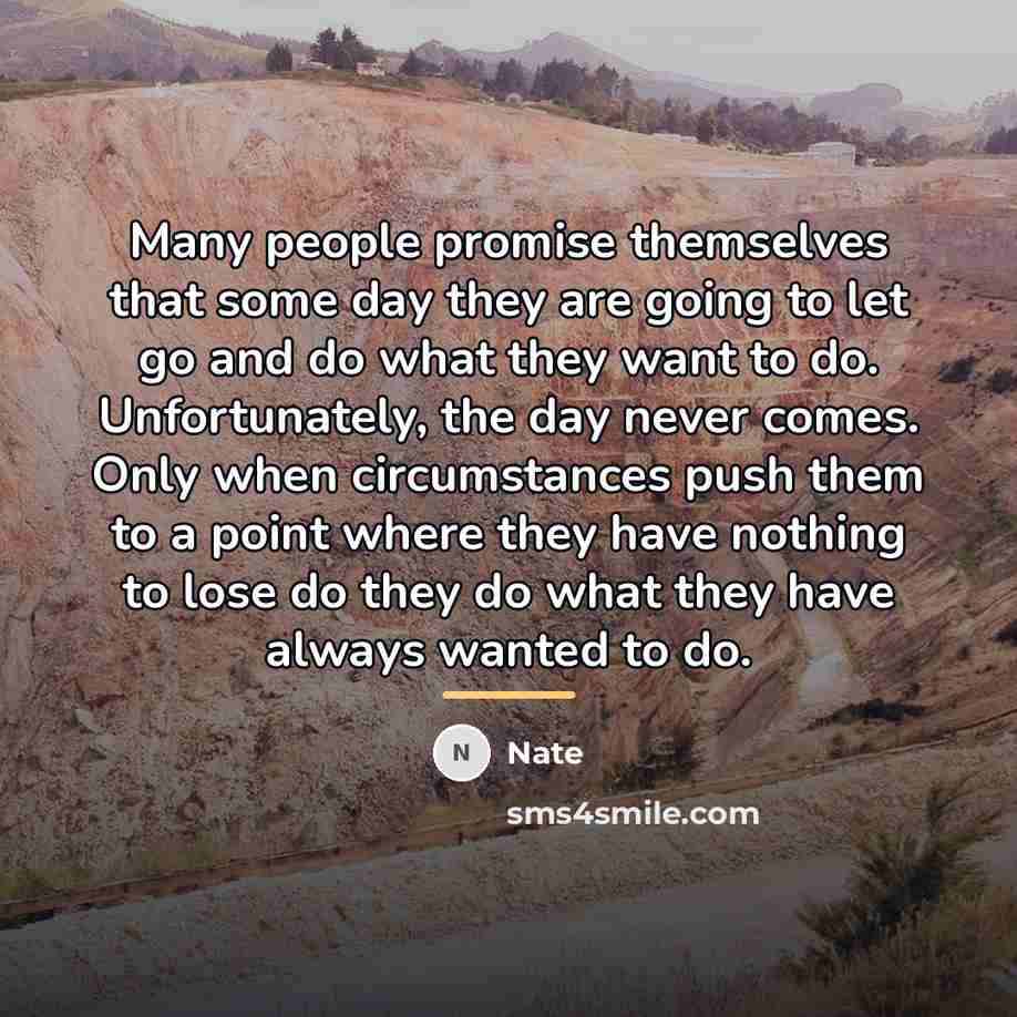 “Many people promise themselves that some day they are going…” quote by Nate