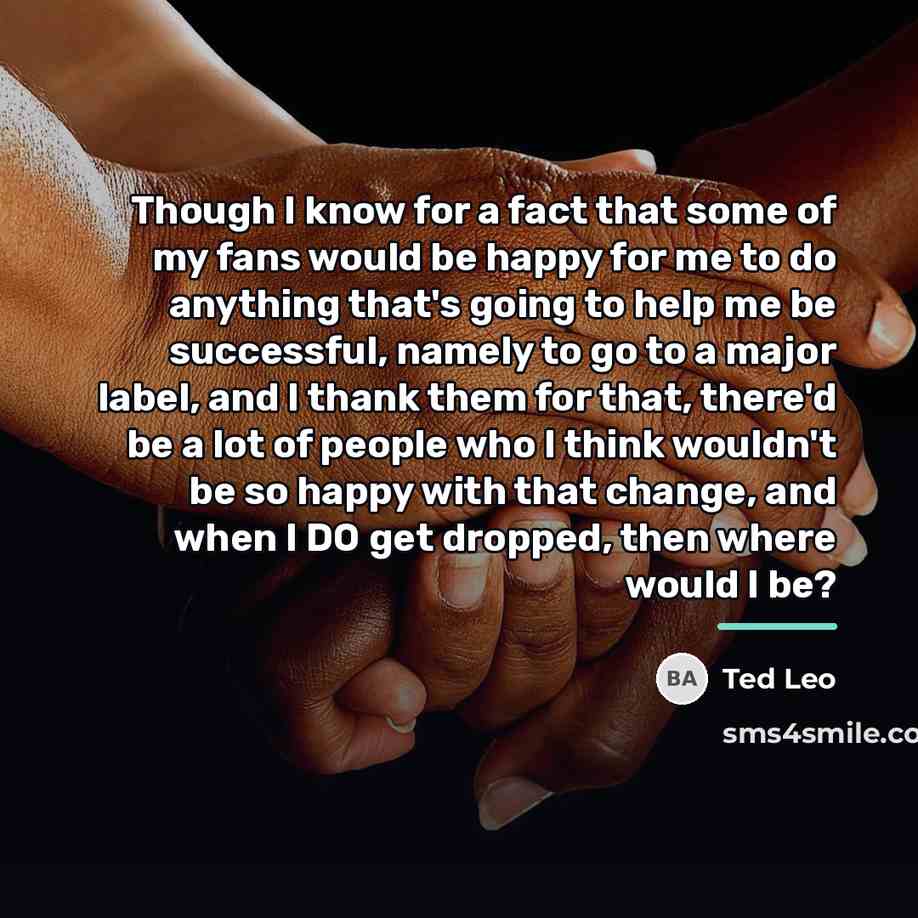 “Though I know for a fact that some of my…” quote by Ted Leo