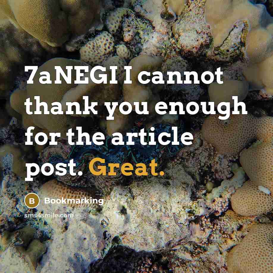 “7aNEGI I cannot thank you enough for the article post. Great.” quote by Bookmarking