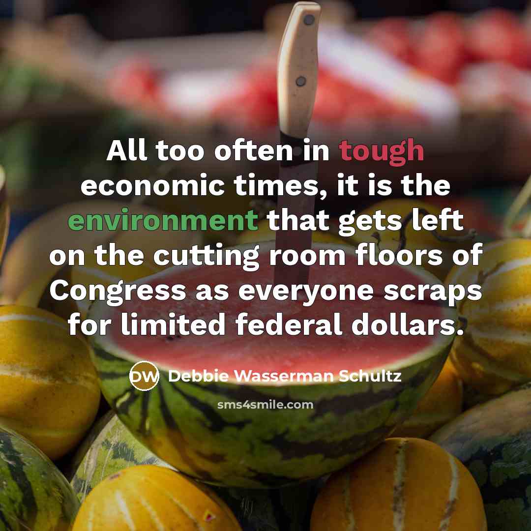 “All too often in tough economic times, it is the…” quote by Debbie Wasserman Schultz