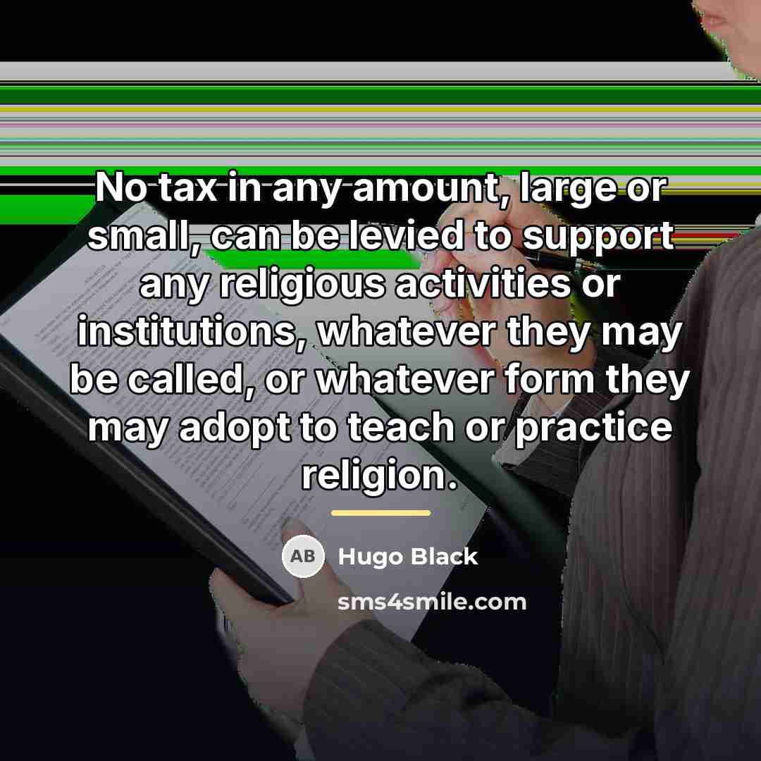 “No tax in any amount, large or small, can be…” quote by Hugo Black