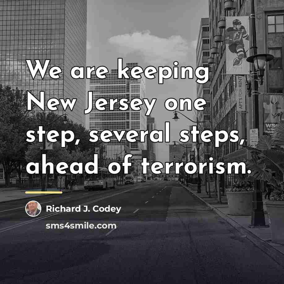 “We are keeping New Jersey one step, several steps, ahead…” quote by Anonymous