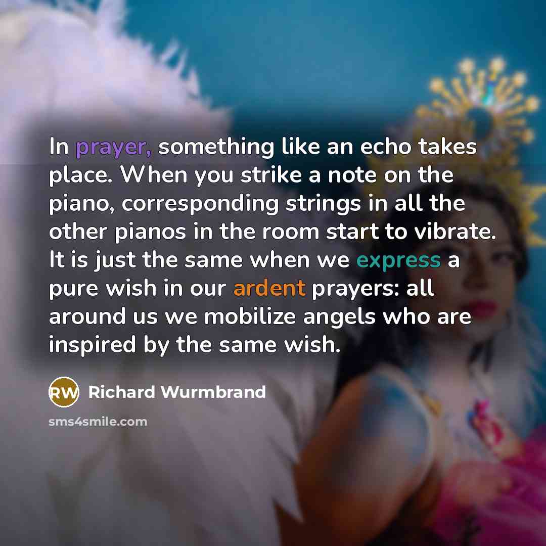 “In prayer, something like an echo takes place. When you…” quote by Richard Wurmbrand