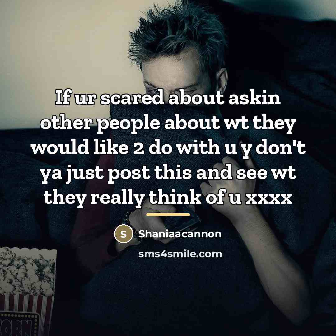 “If ur scared about askin other people about wt they…” quote by Shaniaacannon