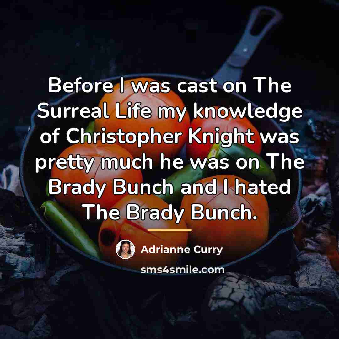 “Before I was cast on The Surreal Life my knowledge…” quote by Adrianne Curry