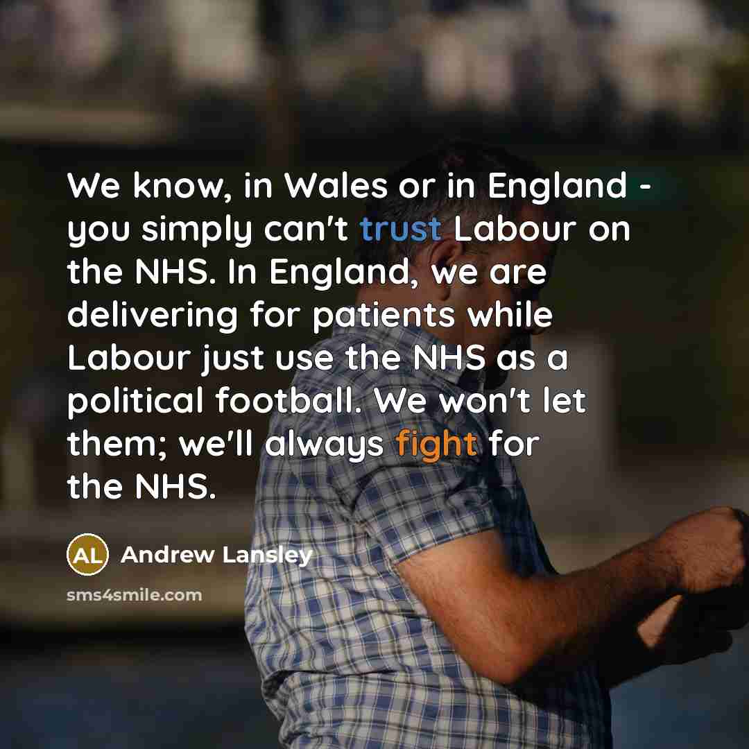 “We know, in Wales or in England - you simply…” quote by Andrew Lansley
