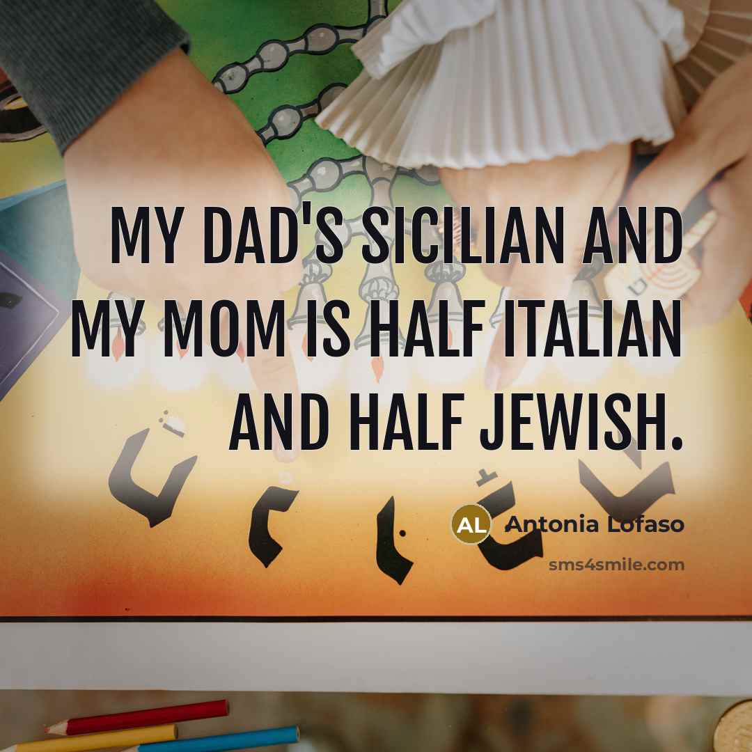 “My dad's Sicilian and my mom is half Italian and…” quote by Antonia Lofaso