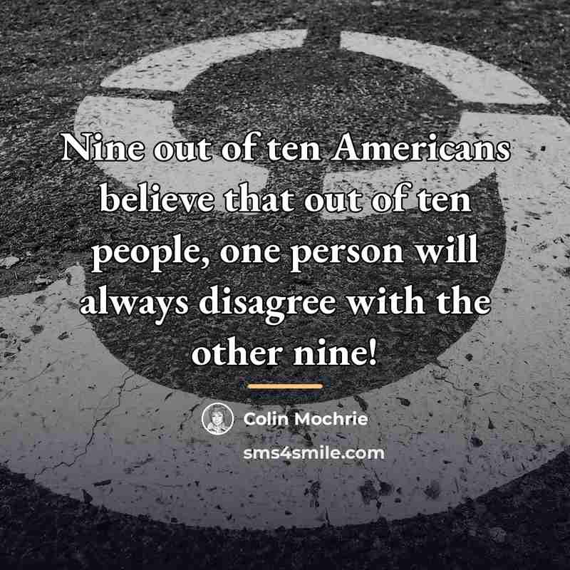 “Nine out of ten Americans believe that out of ten…” quote by Colin Mochrie