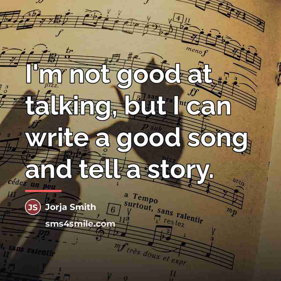 “I'm not good at talking, but I can write a…” quote by Jorja Smith