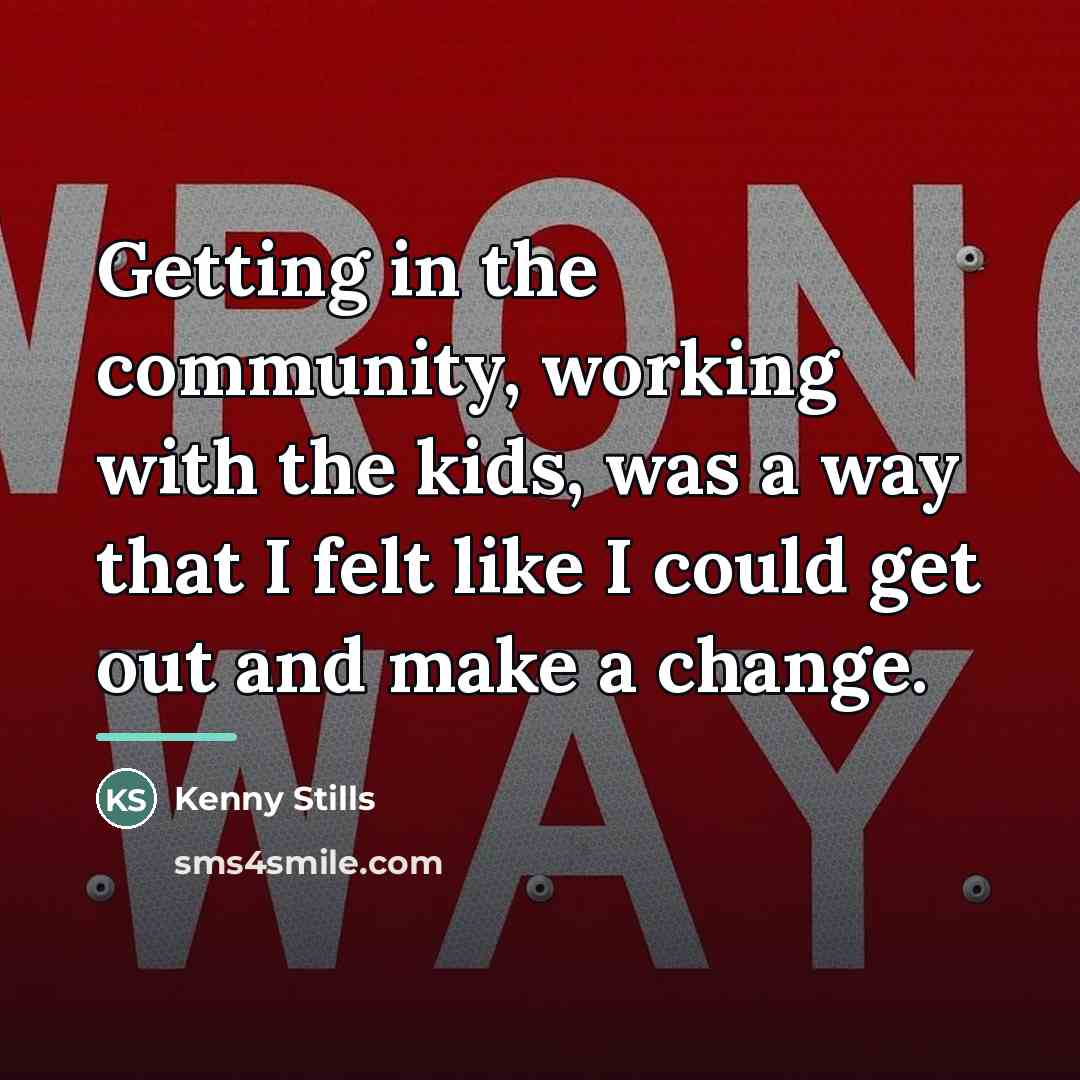 “Getting in the community, working with the kids, was a…” quote by Kenny Stills