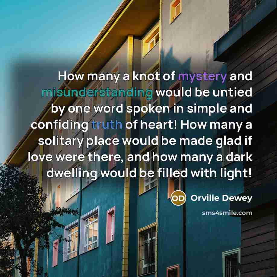 “How many a knot of mystery and misunderstanding would be…” quote by Orville Dewey