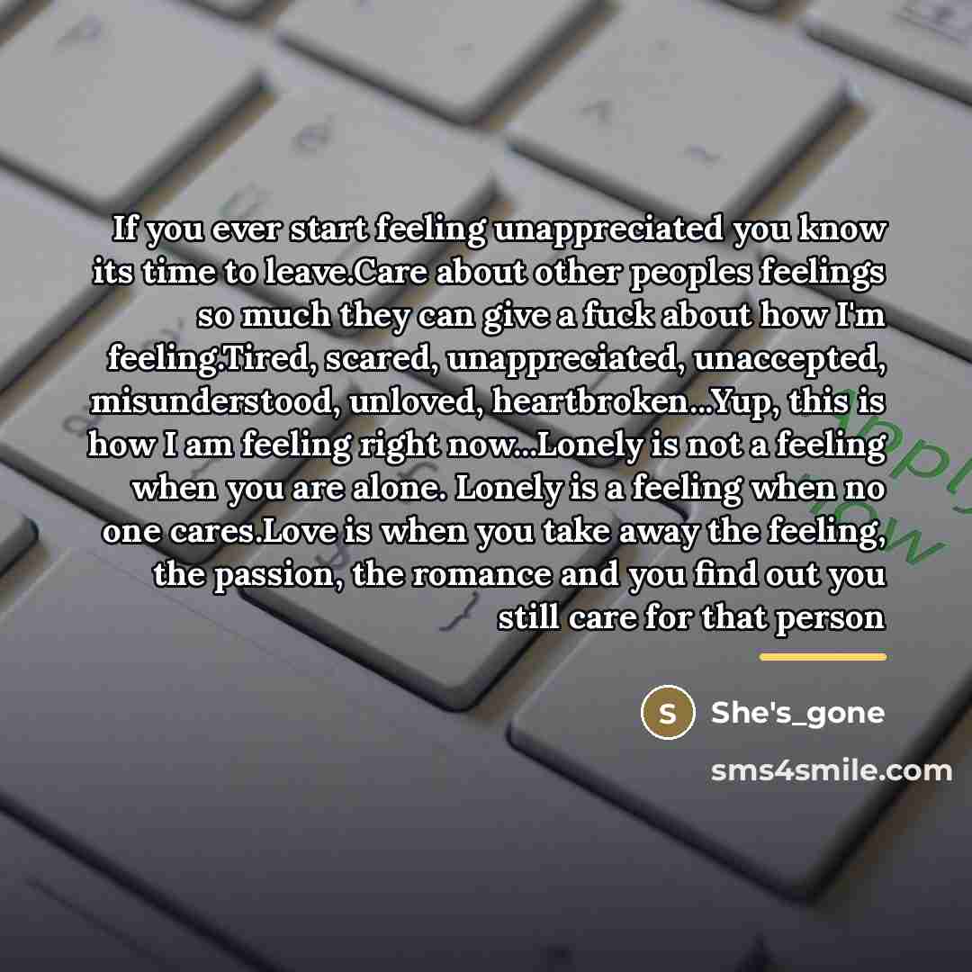 “If you ever start feeling unappreciated you know its time…” quote by She's_gone