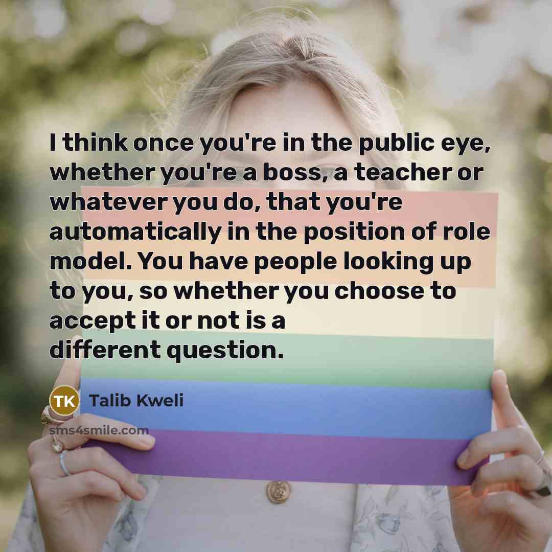 “I think once you're in the public eye, whether you're…” quote by Talib Kweli