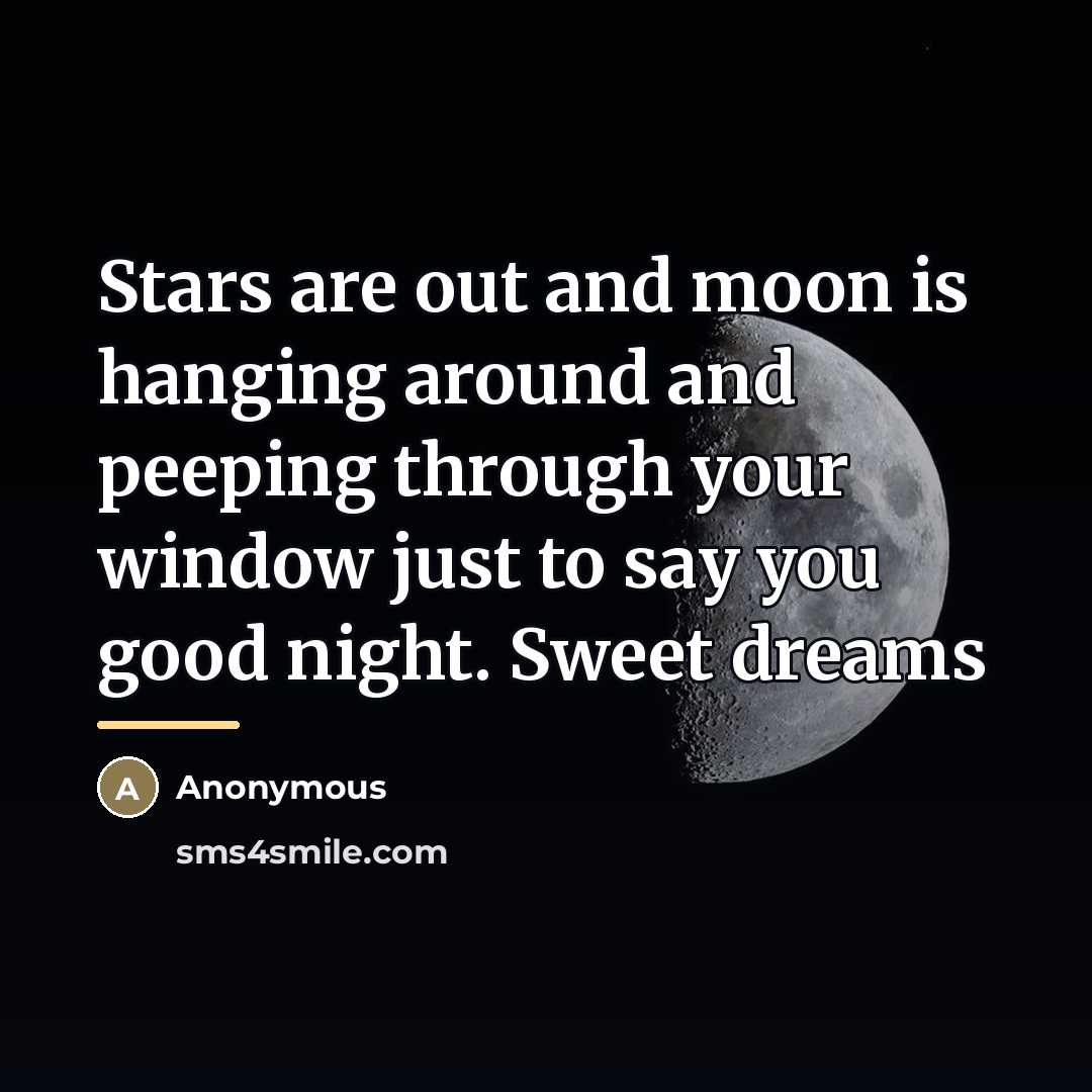 “Stars are out and moon is hanging around and peeping…” quote by Anonymous