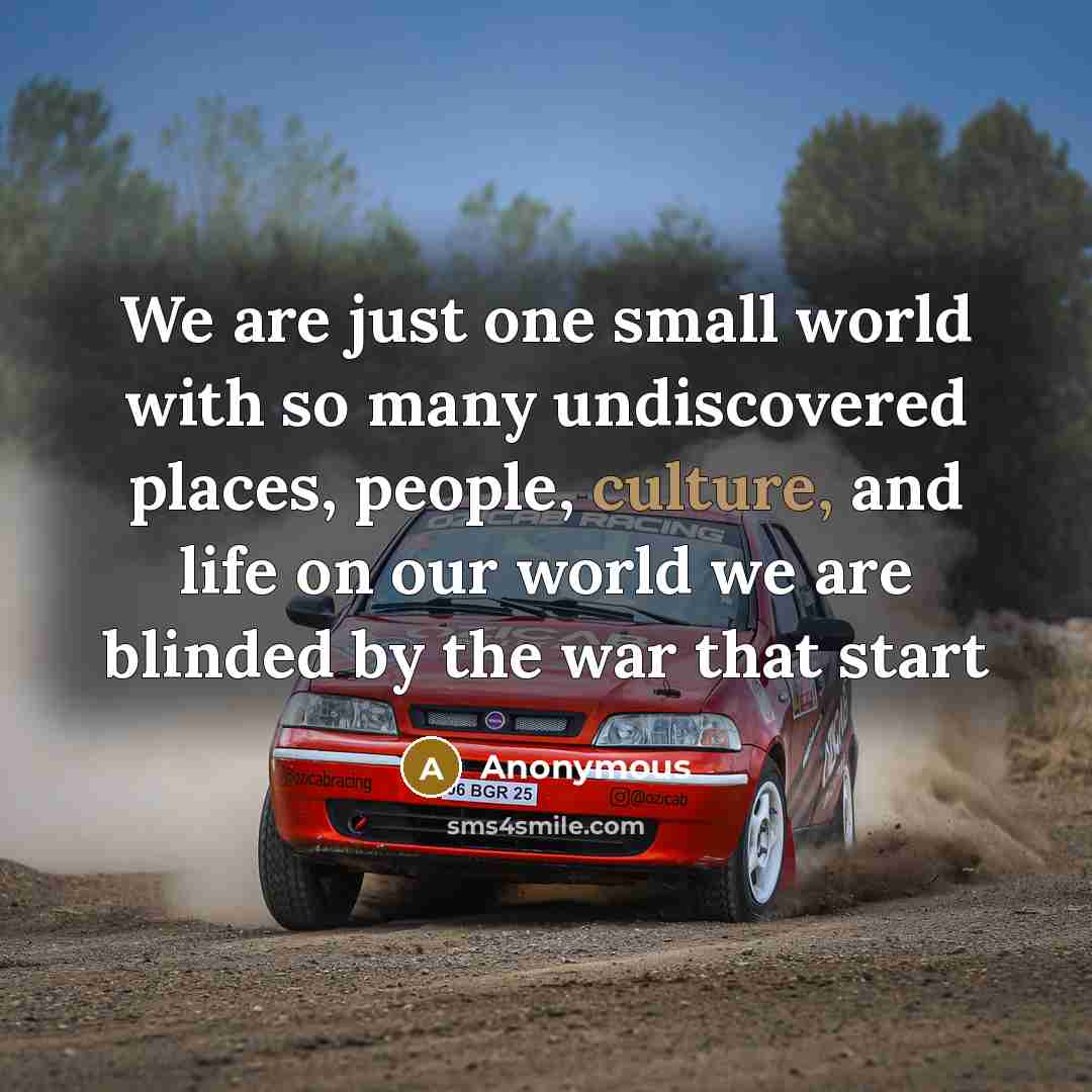 “We are just one small world with so many undiscovered…” quote by Anonymous