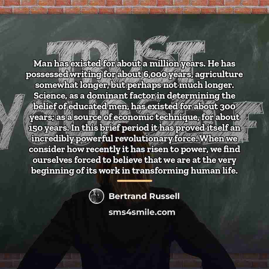 “Man has existed for about a million years. He has…” quote by Bertrand Russell